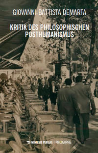 Vorderes Coverbild Kritik des philosophischen Posthumanismus
