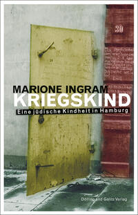 Vorderes Coverbild KRIEGSKIND. Eine jüdische Kindheit in Hamburg