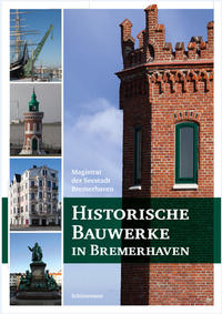 Vorderes Coverbild Historische Bauwerke in Bremerhaven