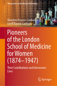 Vorderes Coverbild Pioneers of the London School of Medicine for Women (1874-1947)