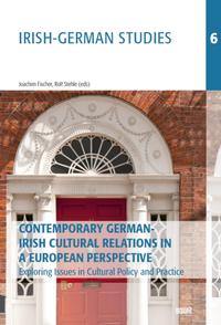 Vorderes Coverbild Contemporary German-Irish Cultural Relations in a European Perspective