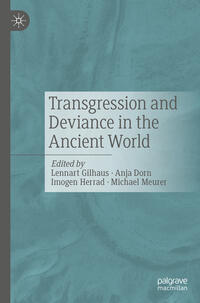 Vorderes Coverbild Transgression and Deviance in the Ancient World