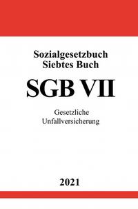 Vorderes Coverbild Sozialgesetzbuch Siebtes Buch (SGB VII)