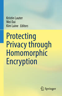 Vorderes Coverbild Protecting Privacy through Homomorphic Encryption