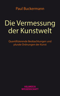 Vorderes Coverbild Die Vermessung der Kunstwelt