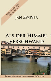Vorderes Coverbild Als der Himmel verschwand