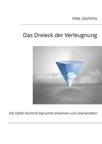 Vorderes Coverbild Das Dreieck der Verleugnung