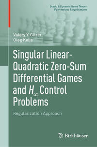 Vorderes Coverbild Singular Linear-Quadratic Zero-Sum Differential Games and H8 Control Problems