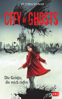 Vorderes Coverbild City of Ghosts - Die Geister, die mich riefen