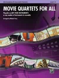 Vorderes Coverbild Movie Quartets for All - Alto Saxophone (Eb Saxes and Eb Clarinets)