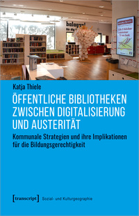 Vorderes Coverbild Öffentliche Bibliotheken zwischen Digitalisierung und Austerität