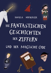 Vorderes Coverbild Die fantastischen Geschichten der Ziffern