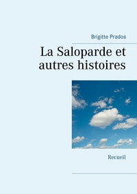 Vorderes Coverbild La Saloparde et autres histoires