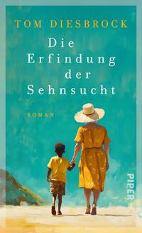 Vorderes Coverbild Die Erfindung der Sehnsucht