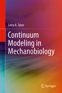 Vorderes Coverbild Continuum Modeling in Mechanobiology