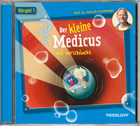 Vorderes Coverbild Der kleine Medicus. Hörspiel 1. Voll verschluckt