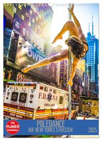 Vorderes Coverbild Poledance auf New Yorks Straßen (Wandkalender 2025 DIN A3 hoch), CALVENDO Monatskalender