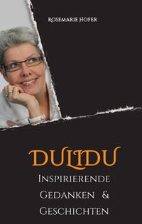 Vorderes Coverbild DULIDU - Inspirierende Gedanken & Geschichten