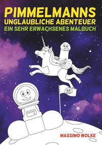 Vorderes Coverbild Pimmelmanns unglaubliche Abenteuer - Ein sehr erwachsenes Malbuch