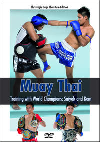 Vorderes Coverbild Muay Thai - Training with World Champions: Saiyok and Kem