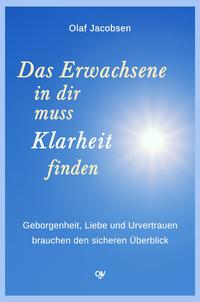 Vorderes Coverbild Das Erwachsene in dir muss Klarheit finden