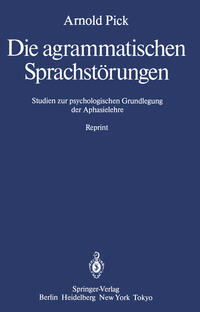 Vorderes Coverbild Die agrammatischen Sprachstörungen