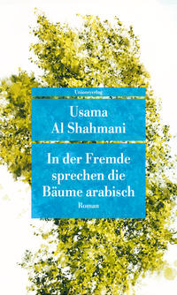 Vorderes Coverbild In der Fremde sprechen die Bäume arabisch