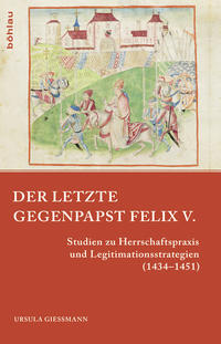 Vorderes Coverbild Der letzte Gegenpapst: Felix V.
