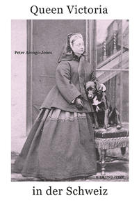 Vorderes Coverbild Queen Victoria in der Schweiz