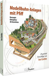 Vorderes Coverbild Modellbahn-Anlagen mit Pfiff: Konzepte, Gleispläne, 3D-Ansichten