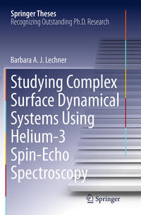 Vorderes Coverbild Studying Complex Surface Dynamical Systems Using Helium-3 Spin-Echo Spectroscopy