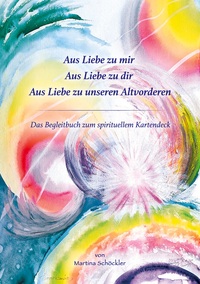 Vorderes Coverbild Aus Liebe zu mir, aus Liebe zu Dir, aus Liebe zu unseren Altvorderen