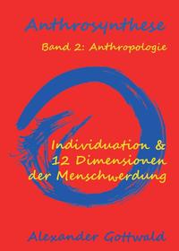 Vorderes Coverbild Anthrosynthese Band 2: Anthropologie