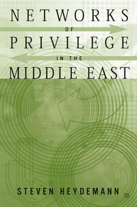 Vorderes Coverbild Networks of Privilege in the Middle East: The Politics of Economic Reform Revisited
