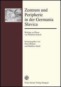 Vorderes Coverbild Zentrum und Peripherie in der Germania Slavica