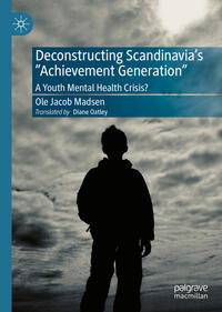 Vorderes Coverbild Deconstructing Scandinavia's "Achievement Generation"
