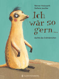 Vorderes Coverbild Ich wär so gern...dachte das Erdmännchen