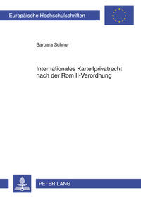 Vorderes Coverbild Internationales Kartellprivatrecht nach der Rom II-Verordnung