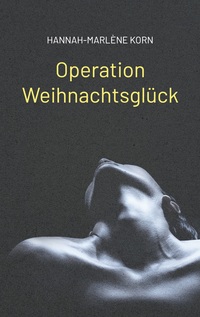 Vorderes Coverbild Operation Weihnachtsglück