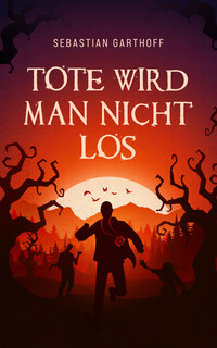 Vorderes Coverbild Tote wird man nicht los
