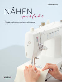 Vorderes Coverbild Nähen Perfekt. Die Grundlagen sauberen Nähens.