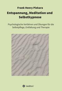 Vorderes Coverbild Entspannung, Meditation und Selbsthypnose