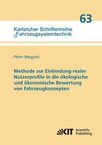 Vorderes Coverbild Methode zur Einbindung realer Nutzerprofile in die ökologische und ökonomische Bewertung von Fahrzeugkonzepten