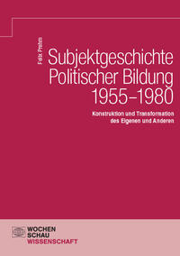Vorderes Coverbild Subjektgeschichte Politischer Bildung 1955–1980