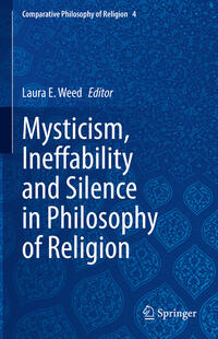 Vorderes Coverbild Mysticism, Ineffability and Silence in Philosophy of Religion