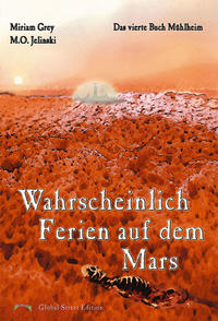 Vorderes Coverbild Die Bücher Mühlheim / Wahrscheinlich Ferien auf dem Mars