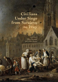 Vorderes Coverbild Civilians Under Siege from Sarajevo to Troy