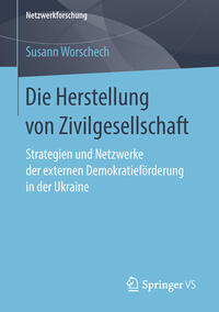 Vorderes Coverbild Die Herstellung von Zivilgesellschaft