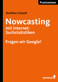 Vorderes Coverbild Nowcasting mit Internet-Suchstatistiken