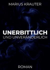 Vorderes Coverbild Unerbittlich und unveränderlich